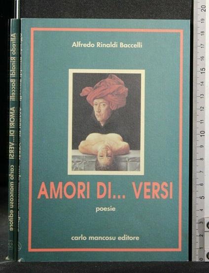Amori Di...Versi Poesie - Amori Di...Versi Poesie di: Alfredo Rinaldi Baccelli - copertina