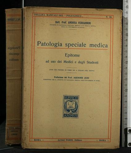 Patologia Speciale Medica Epitome Ad Uso Dei Medici e Degli - Patologia Speciale Medica Epitome Ad Uso Dei Medici e Degli di: Andrea Ferrarini - copertina