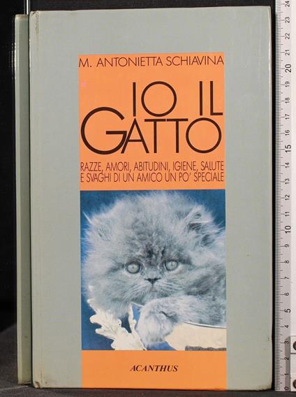 Io il gatto - Io il gatto di: Antonietta Schiavina - copertina