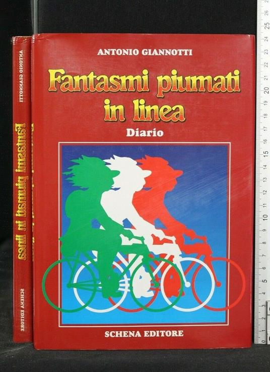 Fantasmi Piumati in Linea. Diario - Fantasmi Piumati in Linea. Diario di: Antonio Giannotti - copertina