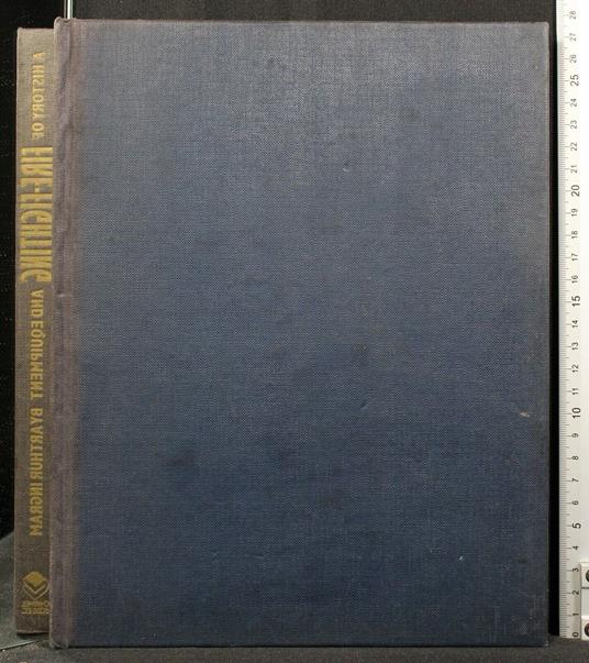 A History Of Fire-Fighting And Equipment - History Of Fire-Fighting And Equipment di: Arthur Ingram - copertina