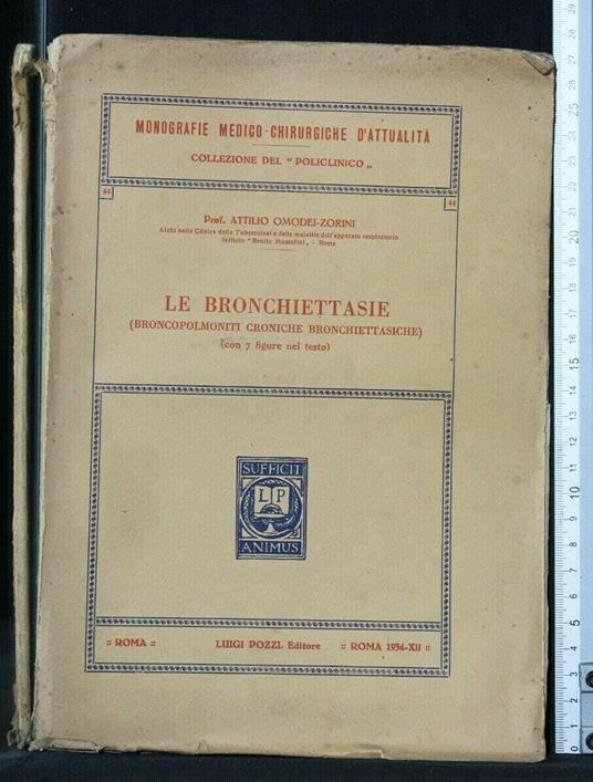 Le Bronchiettasie - Bronchiettasie di: Attilio Omodei-Zorini - copertina
