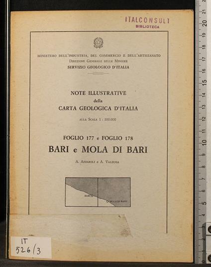 Note illustrative carta geologica d'italia. Bari e Mola di bari - Note illustrative carta geologica d'italia. Bari e Mola di bari di: Azzaroli - copertina