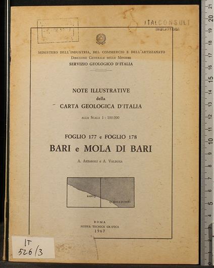 Note illustrative carta geologica d'italia. Bari e Mola di bari - Note illustrative carta geologica d'italia. Bari e Mola di bari di: Azzaroli - copertina