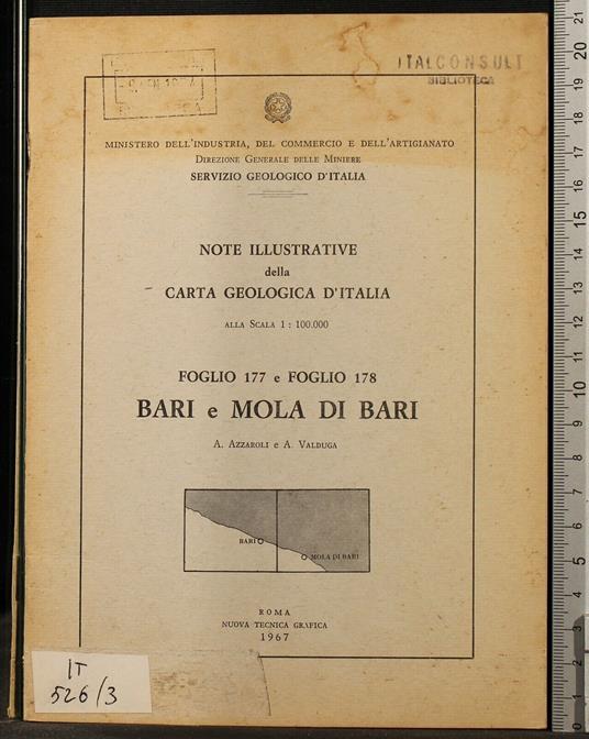 Note illustrative carta geologica d'italia. Bari e Mola di bari - Note illustrative carta geologica d'italia. Bari e Mola di bari di: Azzaroli - copertina