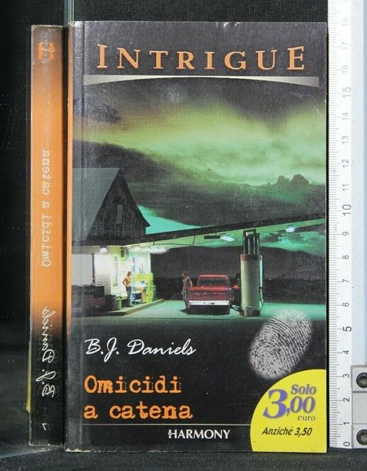 Omicidi a Catena - Omicidi a Catena di: B. J. Daniels - copertina