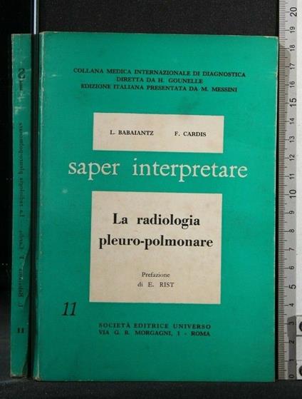 Saper Interpretare La Radiologia Pleuro-Polmonare - Saper Interpretare La Radiologia Pleuro-Polmonare di: Babaiantz - copertina