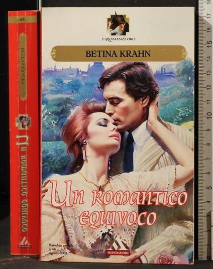 Un Romantico Equivoco - Romantico Equivoco di: Betina Krahn - copertina