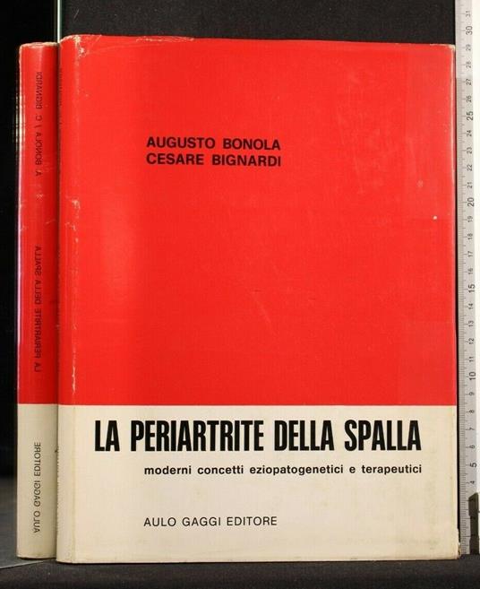 La Periartrite Della Spalla - Periartrite Della Spalla di: Bonola - copertina
