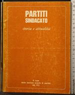 Partiti sindacato. Storia attualità