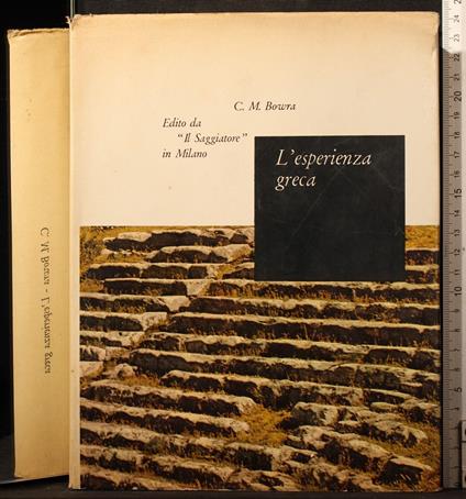 L' esperienza greca - esperienza greca di: Bowra - copertina