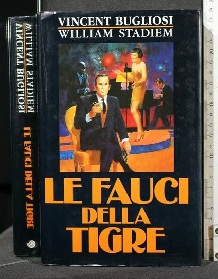 Le Fauci Della Tigre - Fauci Della Tigre di: Bugliosi - copertina