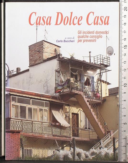 Casa dolce casa - Casa dolce casa di: Carlo Buccheri - copertina