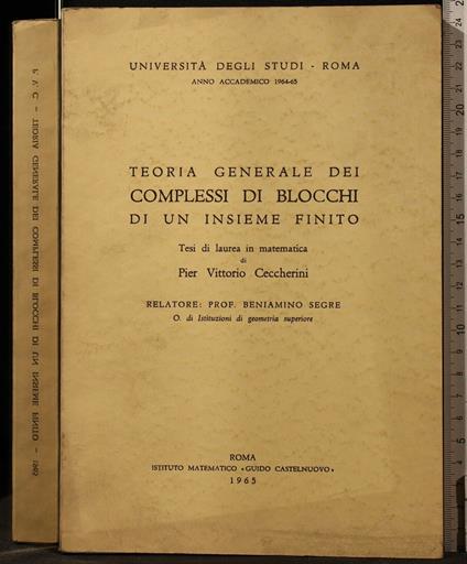 Tesi. Teoria Generale Dei Complessi di Blocchi Di. - Tesi. Teoria Generale Dei Complessi di Blocchi Di. di: Ceccherini - copertina