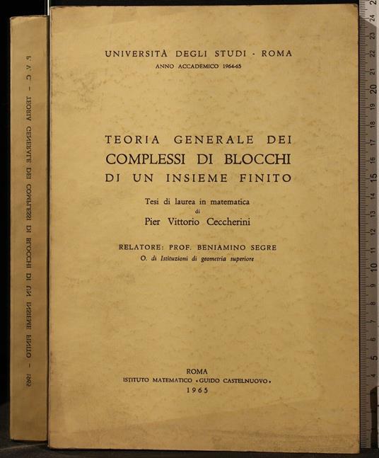 Tesi. Teoria Generale Dei Complessi di Blocchi Di. - Tesi. Teoria Generale Dei Complessi di Blocchi Di. di: Ceccherini - copertina