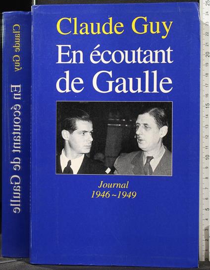 En Ecoutant De Gaulle - En Ecoutant De Gaulle di: Claude Guy - copertina