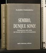 Sembro, Dunque Sono!