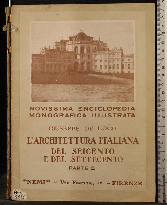 L' Architettura Italiana Del Seicento e Del Settecento. Parte - Architettura Italiana Del Seicento e Del Settecento. Parte di: De Logu - copertina