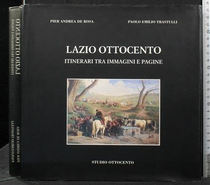 Lazio Ottocento - Lazio Ottocento di: De Rosa - copertina