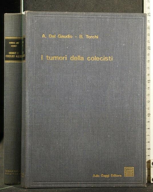I Tumori Della Colecisti - Tumori Della Colecisti di: Del Gaudio - copertina