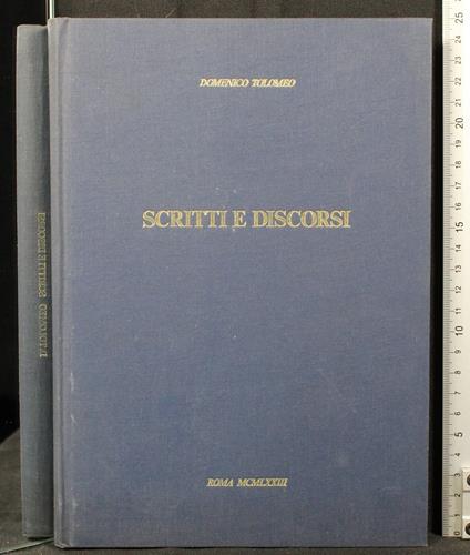 Scritti e discorsi - Scritti e discorsi di: Domenico Tolomeo - copertina