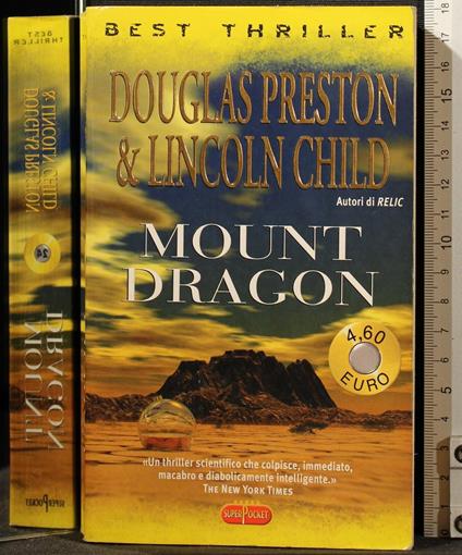Mount Dragon - Mount Dragon di: Douglas Preston & Lincoln Child - copertina