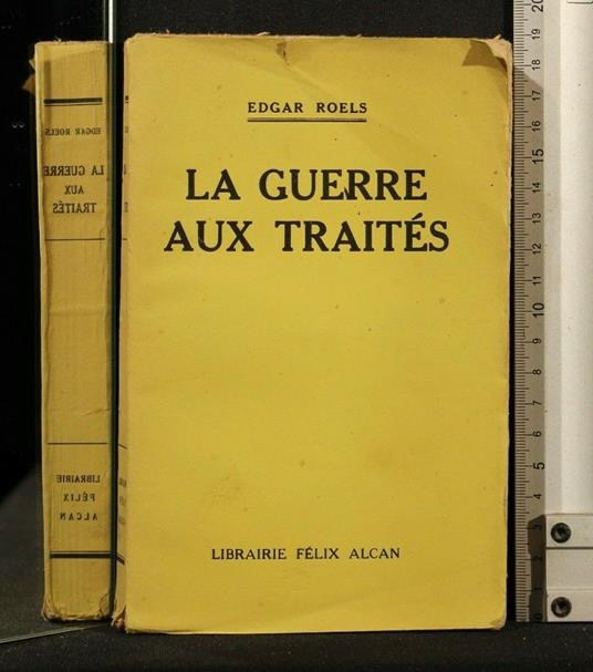 Le Guerre Aux Traites - Guerre Aux Traites di: Edgar Roels - copertina