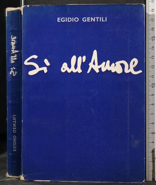 Sì All'Amore - Sì All'Amore di: Edigio Gentili - copertina