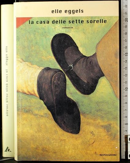 La casa delle sette sorelle - casa delle sette sorelle di: Elle Eggels - copertina