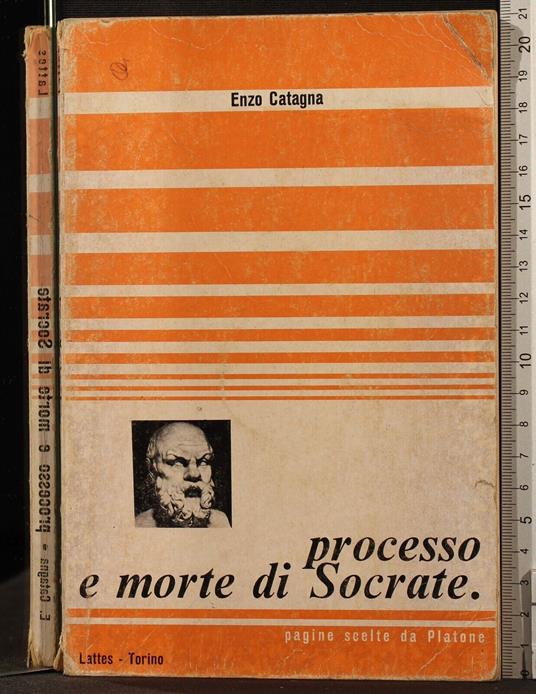 Processo e morte di Socrate - Processo e morte di Socrate di: Enzo Catagna - copertina