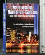 Manhattan, Caucaso Sulle Rotte Della Prima Guerra Globale