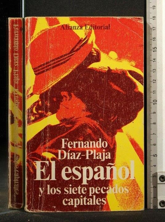 El Espanol Y Los Siete Pecados Capitales - El Espanol Y Los Siete Pecados Capitales di: Fernando Dìaz-Plaja - copertina