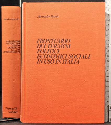 Prontuario dei termini politici economici sociali in uso. - Prontuario dei termini politici economici sociali in uso. di: Ferraù - copertina