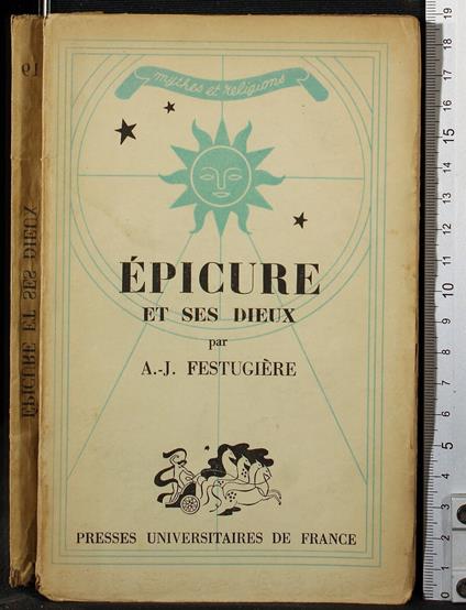 Epicure et ses dieux - Epicure et ses dieux di: Festugiere - copertina