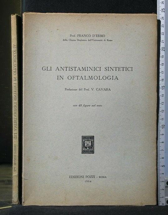 Gli Antistaminici Sintetici in Oftalmologia - Antistaminici Sintetici in Oftalmologia di: Franco D'Ermo - copertina