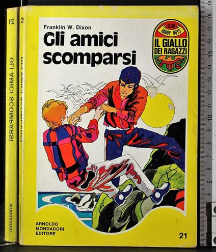 Gli amici scomparsi - amici scomparsi di: Franklin Dixon - copertina