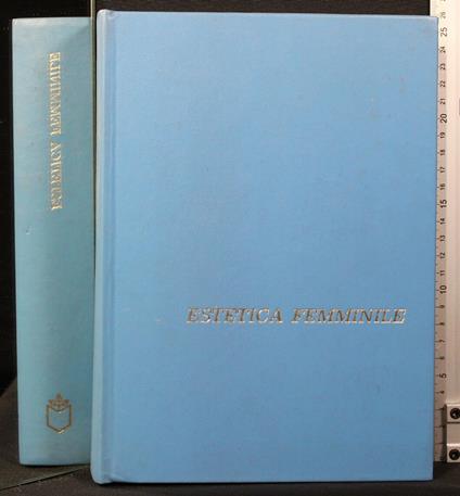 Estetica femminile - Estetica femminile di: Gabriella Hunger Ricci - copertina