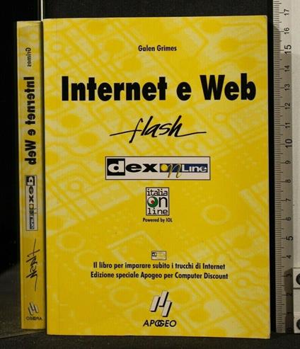 Internet e Web Flash - Internet e Web Flash di: Galen Grimes - copertina