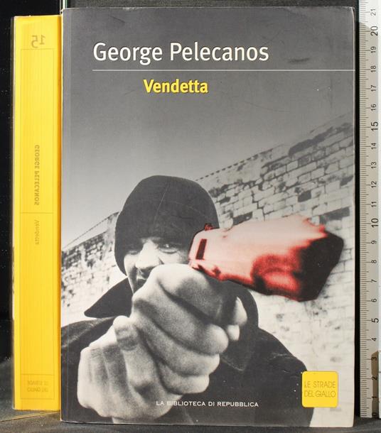 Vendetta - Vendetta di: George Pelecanos - copertina