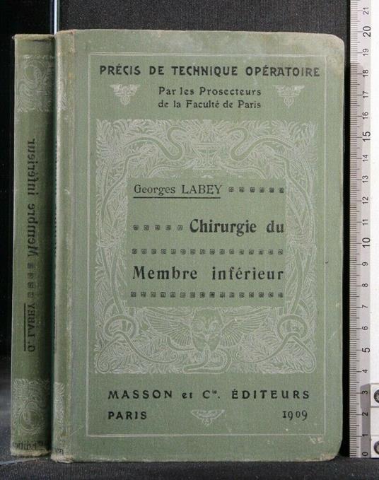 Chirurgue Du Membre Inferieur - Chirurgue Du Membre Inferieur di: Georges Labey - copertina