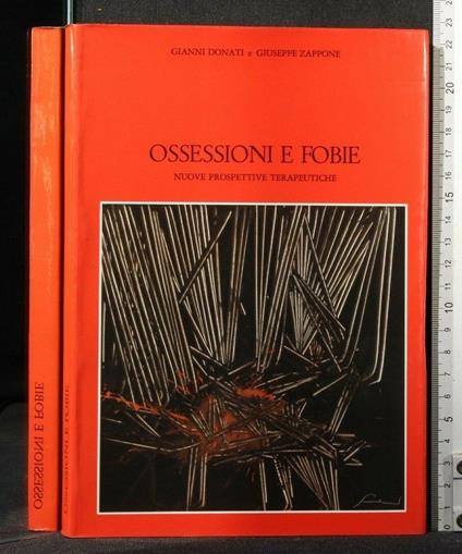 Ossessioni e Fobie - Ossessioni e Fobie di: Gianni Donati - copertina