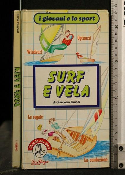 Surf e Vela - Surf e Vela di: Gianpiero Grassi - copertina