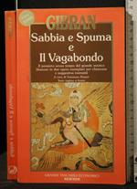 Sabbia e Spuma e Il Vagabondo