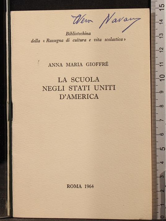 La scuola negli stati uniti d'America - scuola negli stati uniti d'America di: Gioffre - copertina