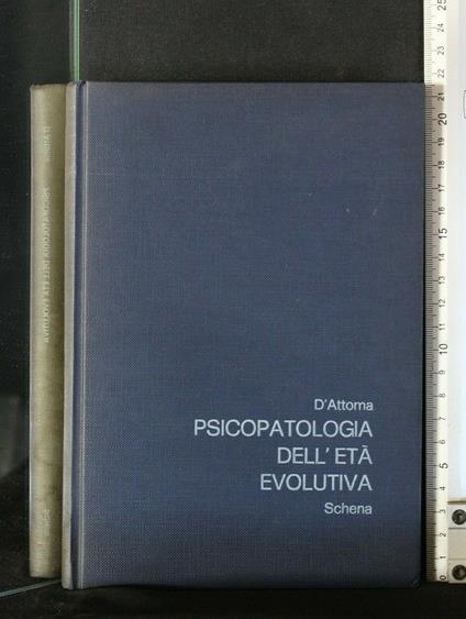 Psicopatologia Dell'Età Evolutiva - Psicopatologia Dell'Età Evolutiva di: Giovanni D'Attoma - copertina
