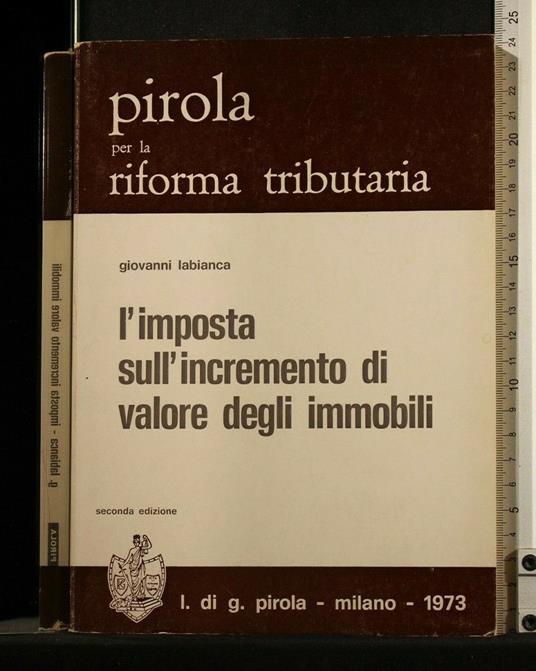 L' Imposta Sull' Incremento di Valore Degli Immobili - Imposta Sull' Incremento di Valore Degli Immobili di: Giovanni Labianca - copertina