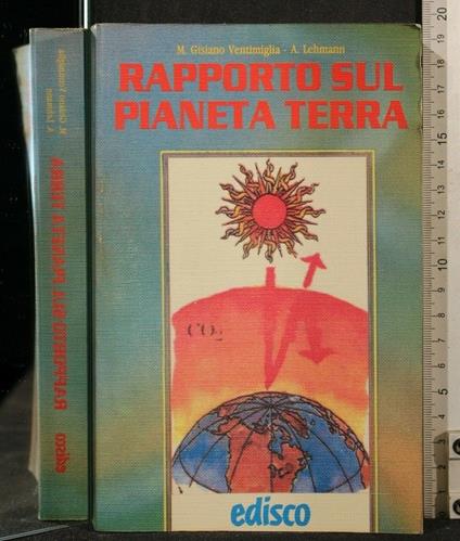 Rapporto Sul Pianeta Terra - Rapporto Sul Pianeta Terra di: Gisiano Ventimiglia - copertina