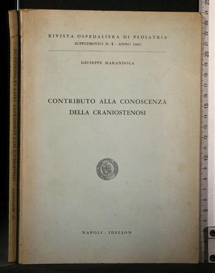 Contributo Alla Conoscenza Della Craniostenosi Rivista - Contributo Alla Conoscenza Della Craniostenosi Rivista di: Giuseppe Marandola - copertina