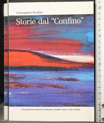 Storie Dal "Confino" - Storie Dal "Confino" di: Giuseppina Incalza - copertina