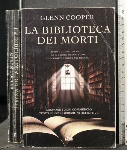 La Biblioteca Dei Morti Edizione Fuori Commercio Testo Senza - Biblioteca Dei Morti Edizione Fuori Commercio Testo Senza di: Glenn Cooper - copertina